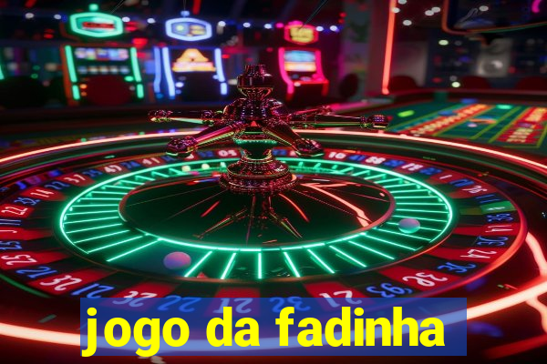 jogo da fadinha